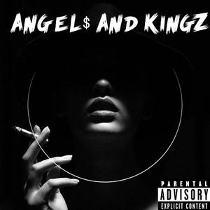 Angel$ And Kingz (Explicit)