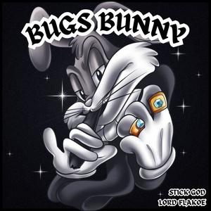 BUGS BUNNY (feat. Lord Flakoe) [Explicit]