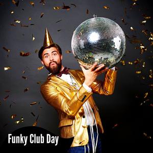 Funky Club Day