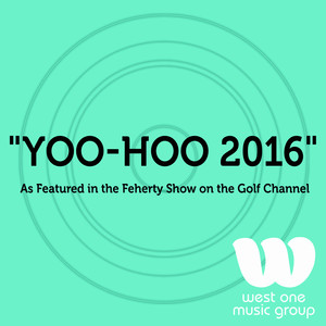 Yoo-Hoo 2016 (As Featured in the Feherty Show on the Golf Channel)