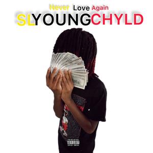 SL Youngchyld (Explicit)