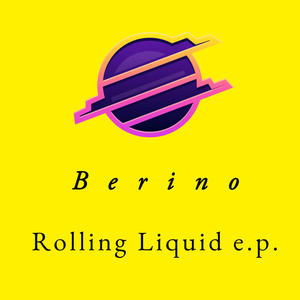 Rolling Liquid e.p.