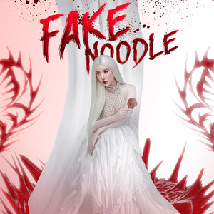 Fake Noodle (Explicit)