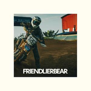 FriendlierBear - LIKE DAT