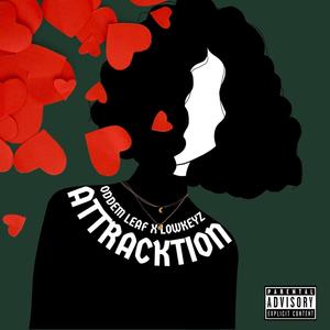 Attracktion (feat. LowkeyZ) [Explicit]