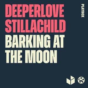 Deeperlove - Barking at the Moon