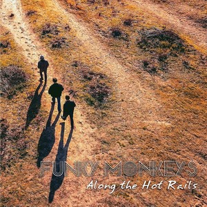 Along the Hot Rails (Explicit)