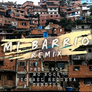 Mi Barrio (Remix) [Explicit]