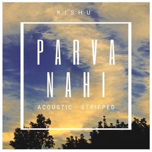 Parva Nahi (Acoustic)