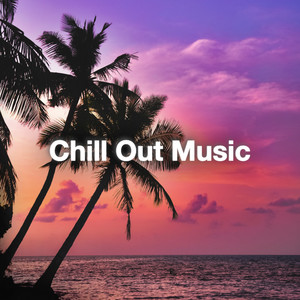 Chill Out Music - Relaxing Ambient Music