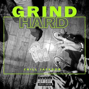 GRIND HARD (Explicit)