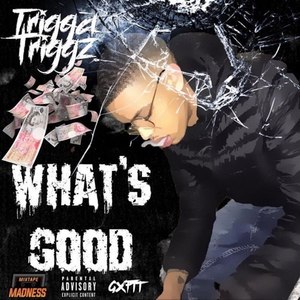 What's Good (Explicit)