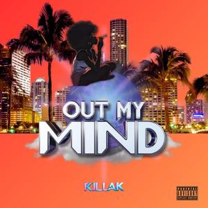 Out My Mind (Explicit)