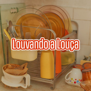 Louvando a Louça