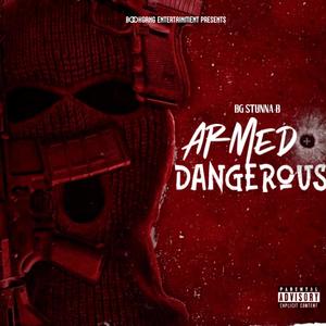 Armed And Dangerous (Explicit)