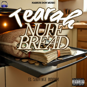 Nuff Bread (Explicit)