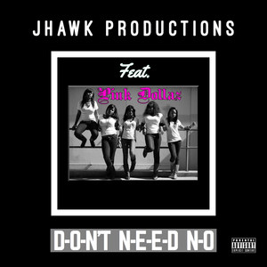 Don't Need No (Explicit)