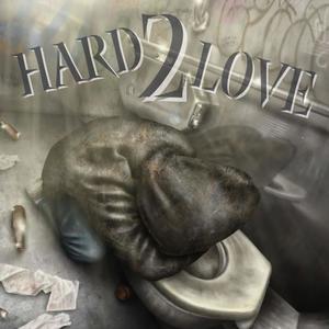 Hard2Love (Explicit)