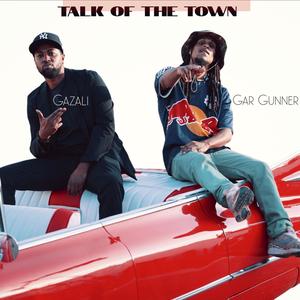 Talk Of The Town (Explicit)