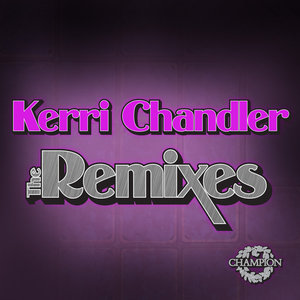 Show Me Love (Kerri Chandler Remix)