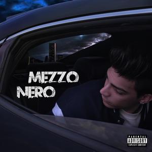 Mezzo nero (Explicit)