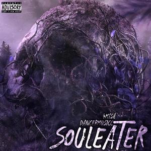 Souleater (feat. Dancermusicc) [Explicit]