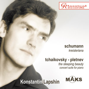 Tchaikovsky-Pletnev. The Sleeping Beauty. Schumann. Kreisleriana