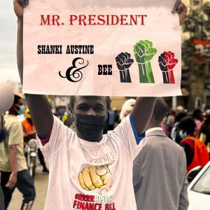 Mr President (feat. Bee Muziki)