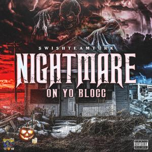 Nightmare On Yo Blocc (Explicit)