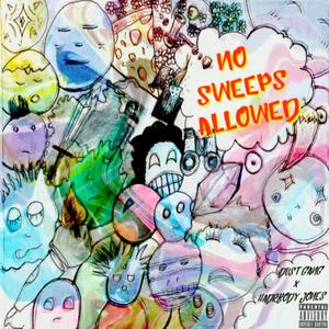 No Sweeps Allowed (Explicit)