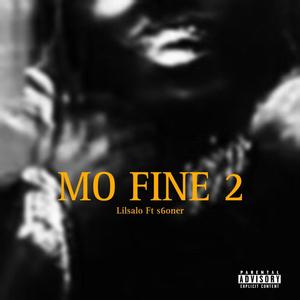 MO FINE 2 (feat. s6oner) [Explicit]