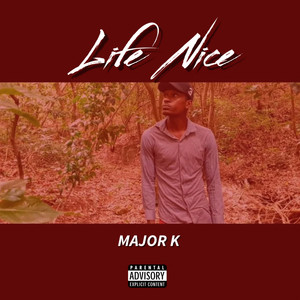 Life Nice (Explicit)