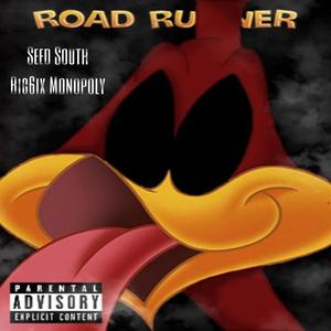 Road Runner (feat. Big6ix Monopoly) [Explicit]