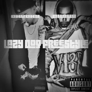 Lazy dog freestyle (feat. Chavo) (Explicit)