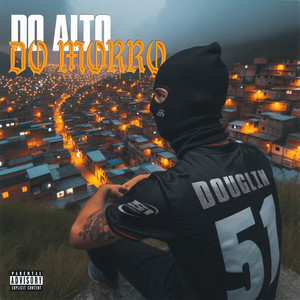 Do Alto do Morro (Explicit)