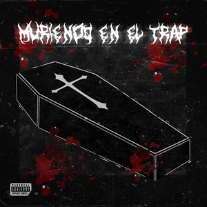 Muriendo en el Trap (feat. G’ Yse) [Explicit]