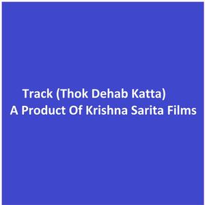 Track (Thok Dehab Katta)