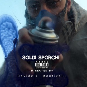 Soldi Sporchi (Explicit)