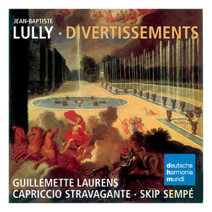 Lully: Divertissements