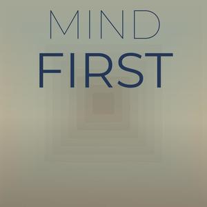 Mind First