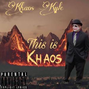 This is Khaos (Explicit)