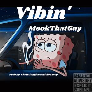 Vibin' (Explicit)