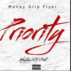 Priority (feat. Money Grip Flyer & Lil Goat) [Explicit]