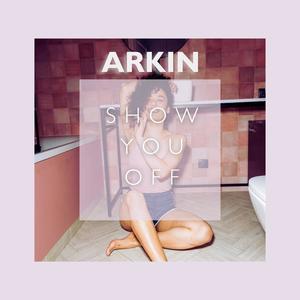 Show You Off (Explicit)