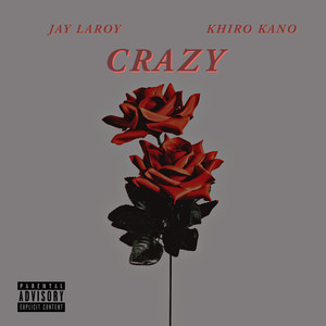 Crazy (Explicit)