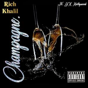 Champagne (feat. YK Hollywood) [Explicit]