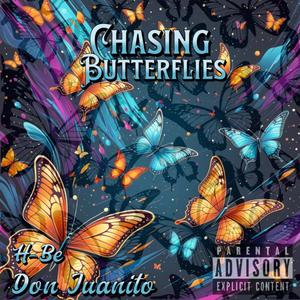Chasing Butterflies (feat. H-Be) (Explicit)