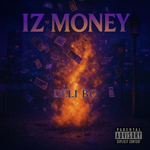 Iz money (Explicit)