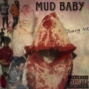 Mud Baby (Explicit)