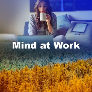 Mind at Work